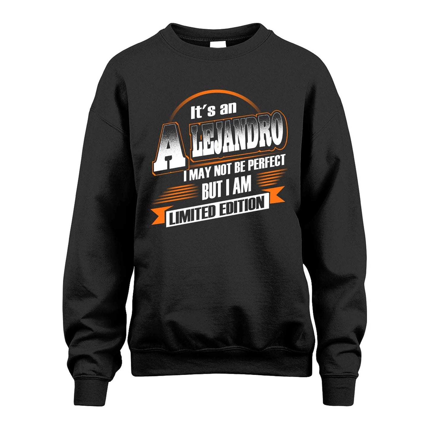 ALEJANDRO 13K1-514 Personalized "It's a ... I May Not Be Perfect..."