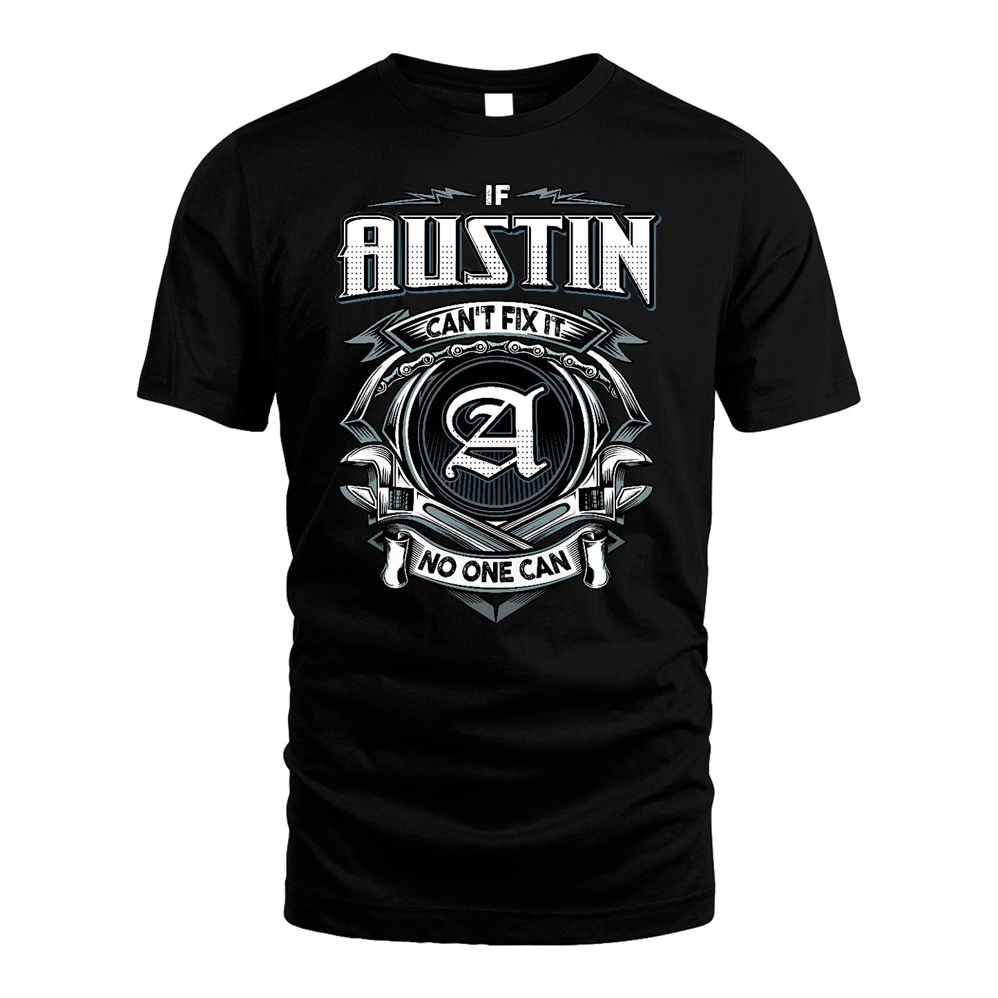 AUSTIN 13K1-510 Personalized  "Can’t Fix It No One Can"