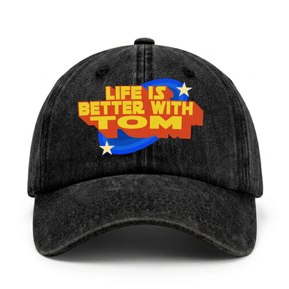 Life Is Better With Your Name Retro Washed Cap TOM 13K1 C62PF