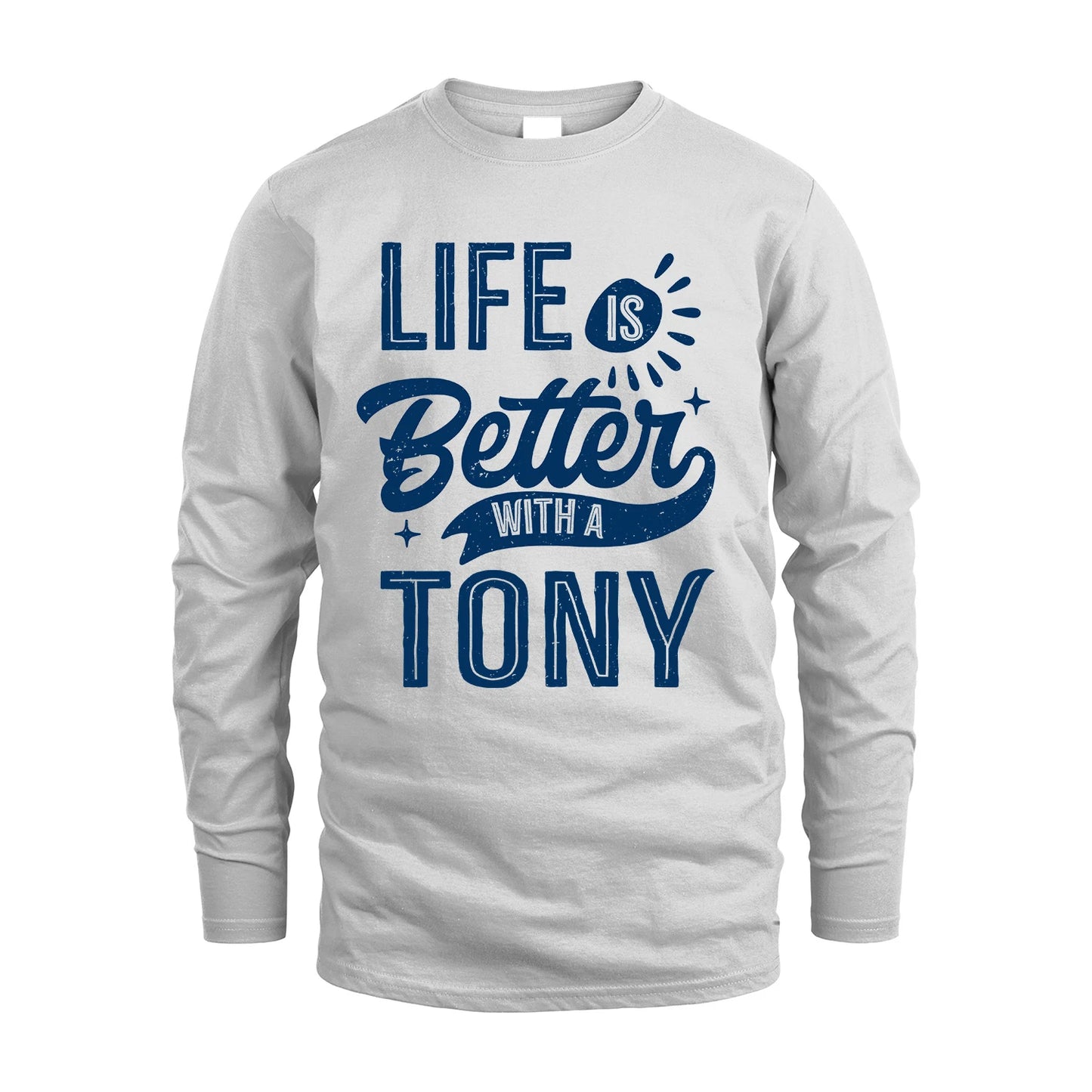 TONY 13K1-116 Personalized Name Quote T-Shirt Life Is Better With Unisex Gift