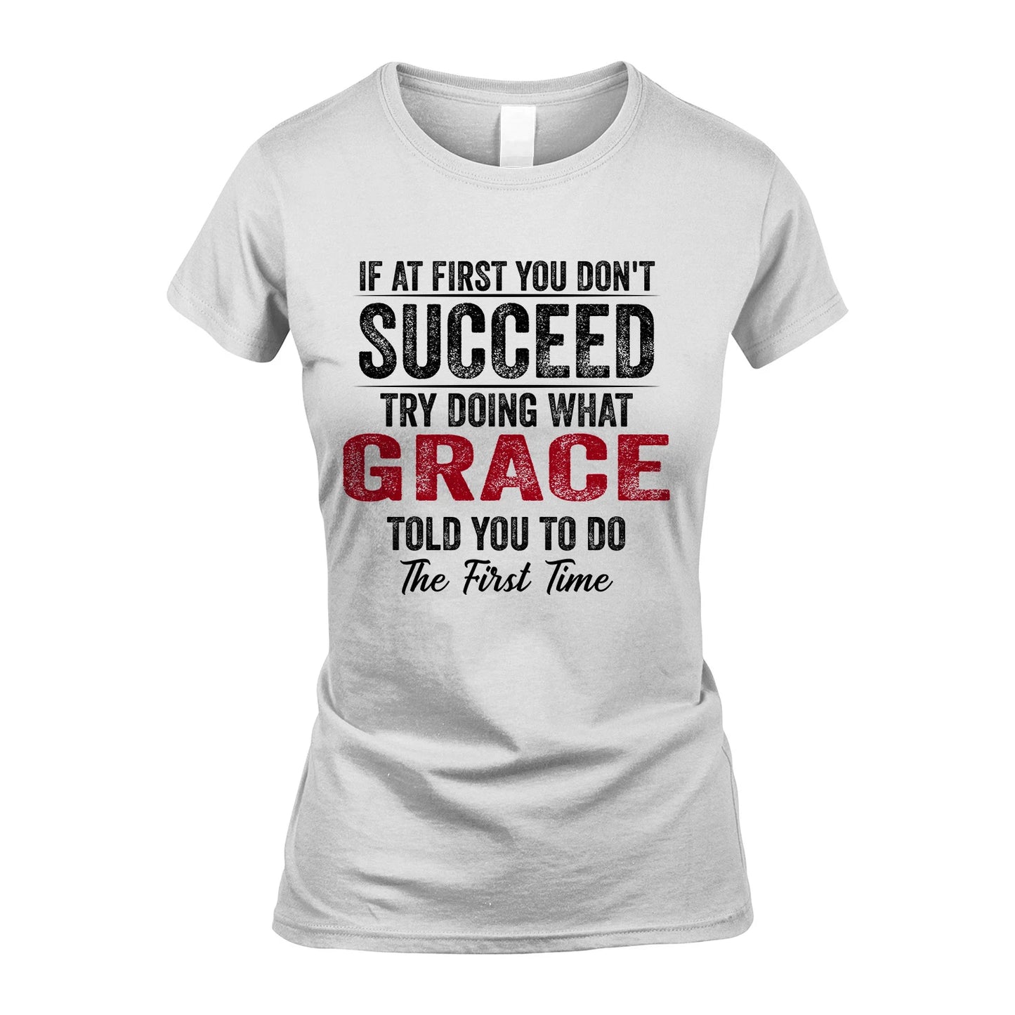 GRACE 13K1-357 If At First You Don't Succeed...