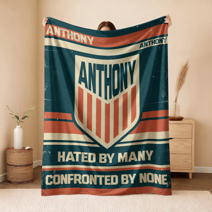 Hated By Many Confronted By None Retro Fleece Blanket ANTHONY 13K1 BK58