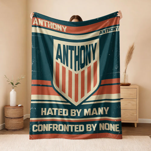 Hated By Many Confronted By None Retro Fleece Blanket ANTHONY 13K1 BK58