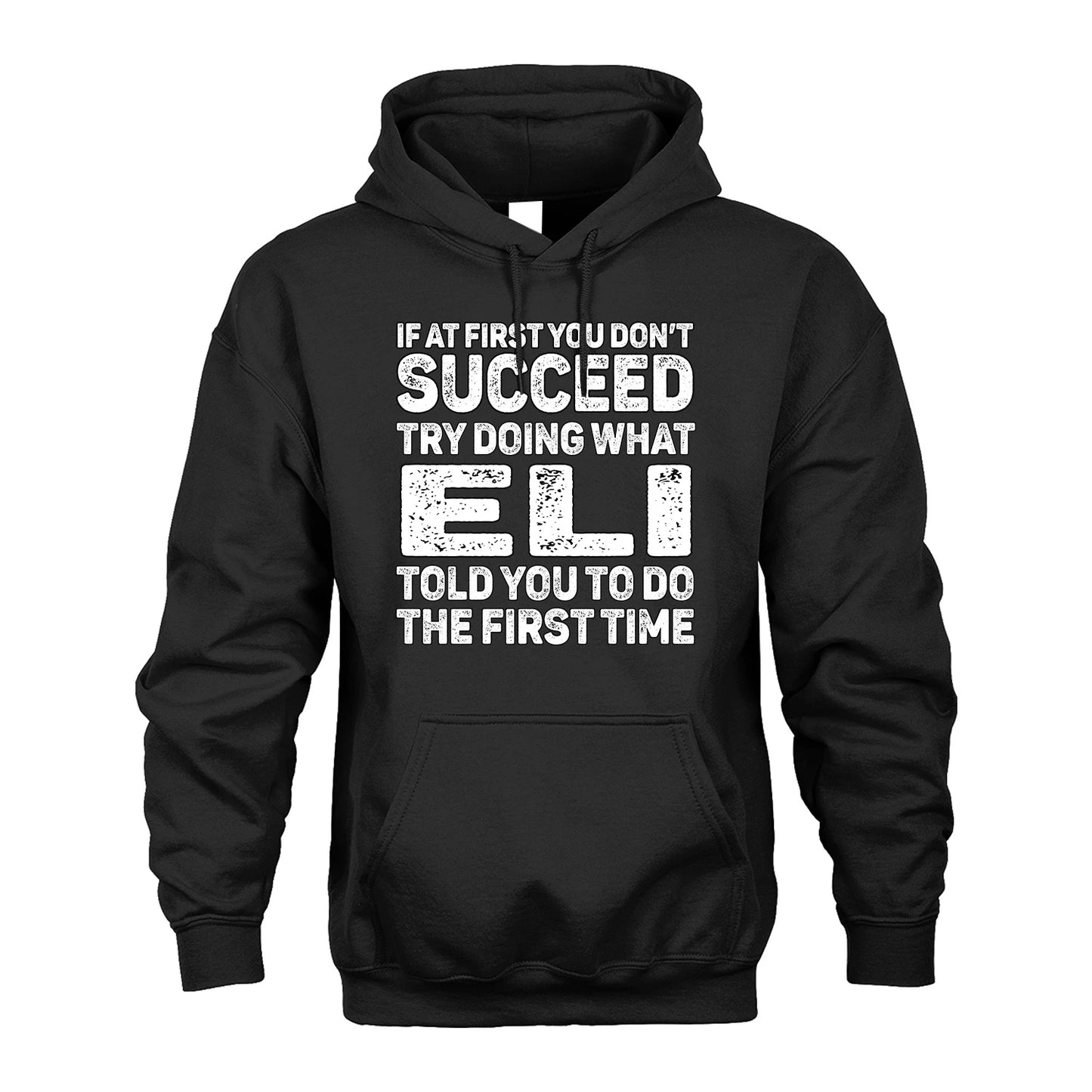 ELI 13K2-117Personalized Funny Quote Apparel If At First You Dont Succeed