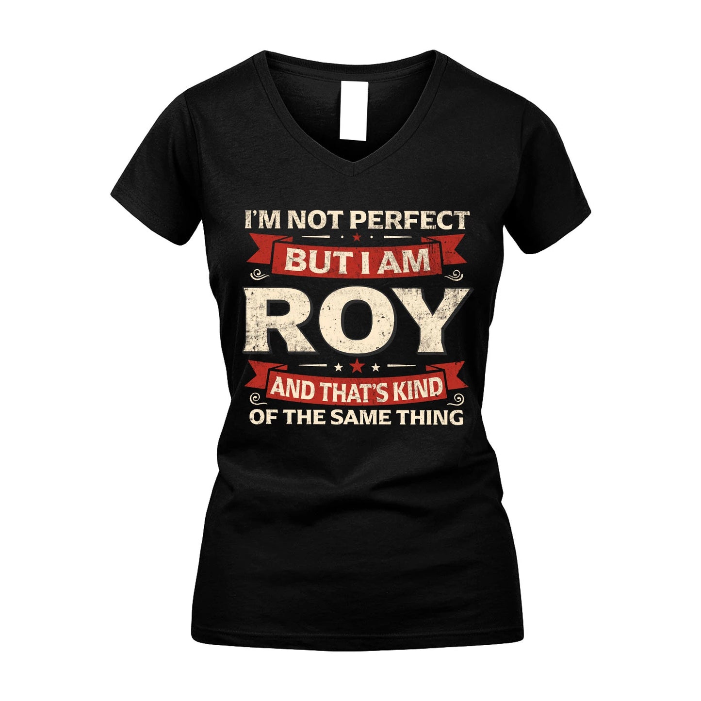 ROY 13K1-566 I'm Not Perfect But I Am...