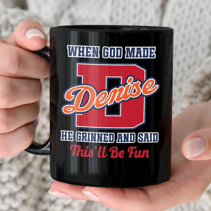 When God Made Your Name Personalized Baseball Mug DENISE 13K1 MG07