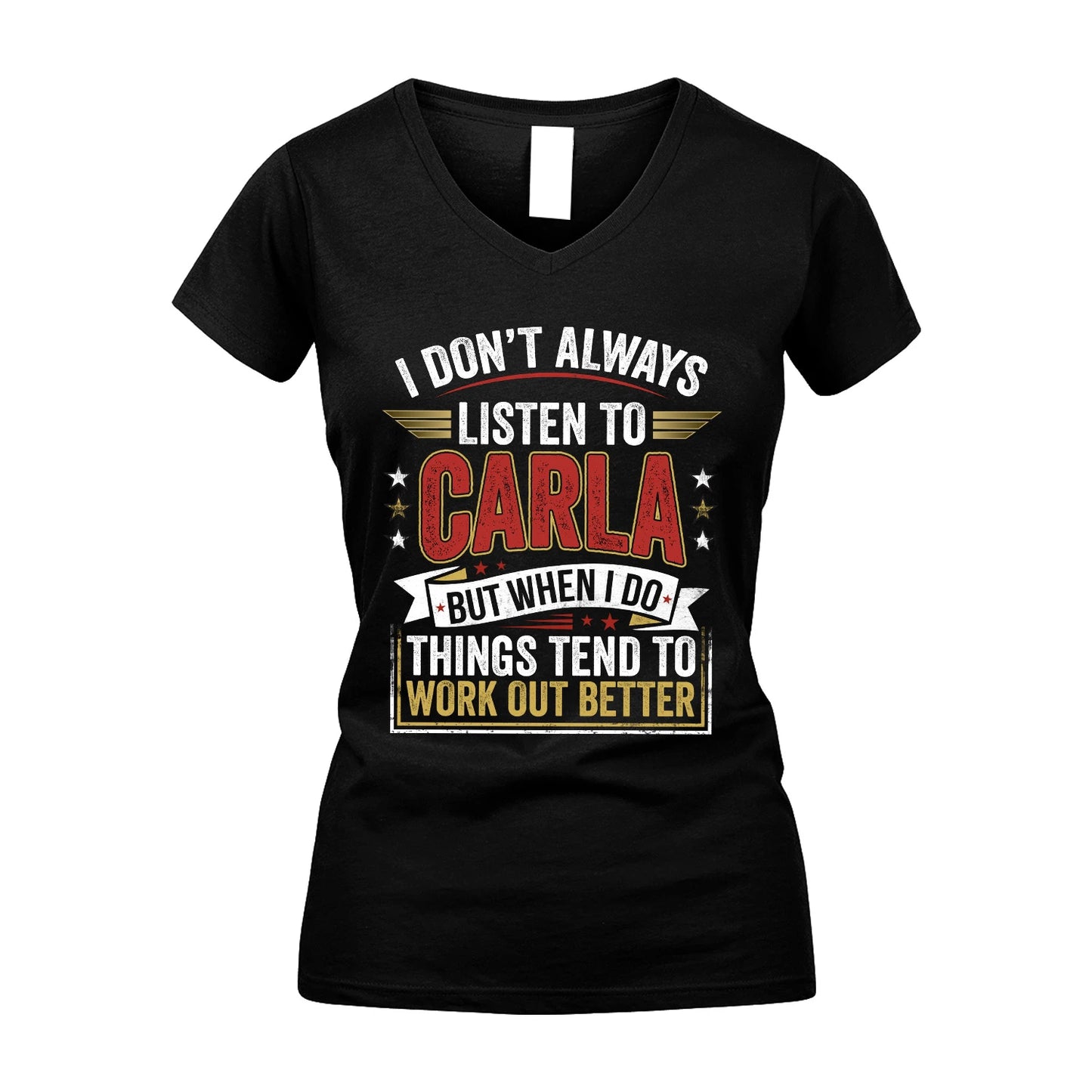 CARLA 13K1-542 I Don't Always Listen To ...