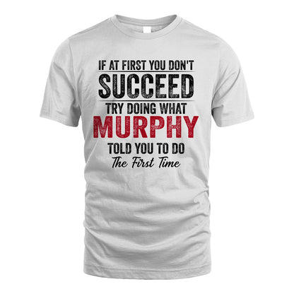 MURPHY 13K1-357 If At First You Don't Succeed...