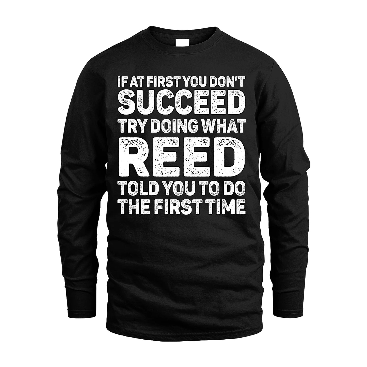REED 13K1-117   Personalized Funny Quote Apparel If At First You Dont Succeed