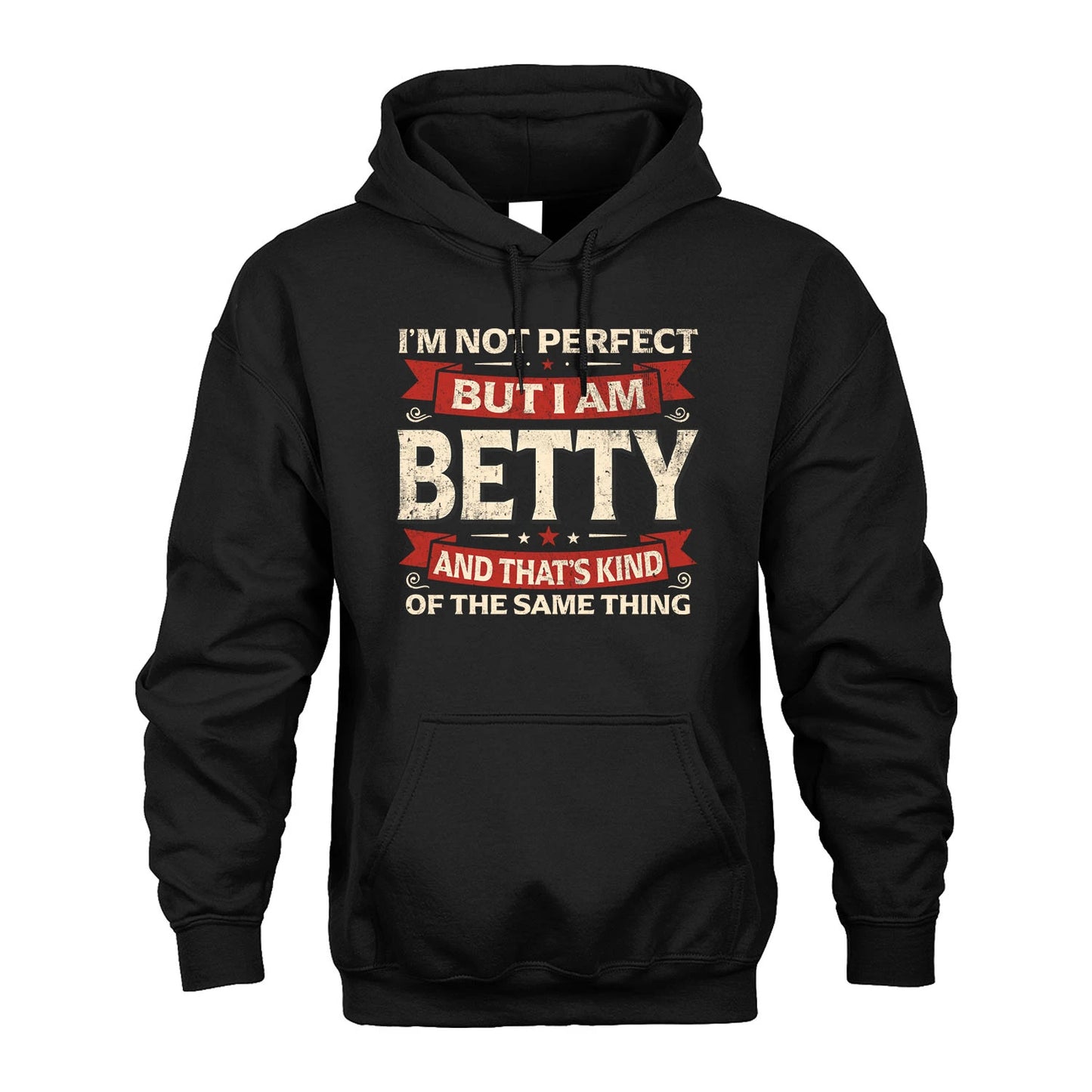 BETTY 13K1-566 I'm Not Perfect But I Am...