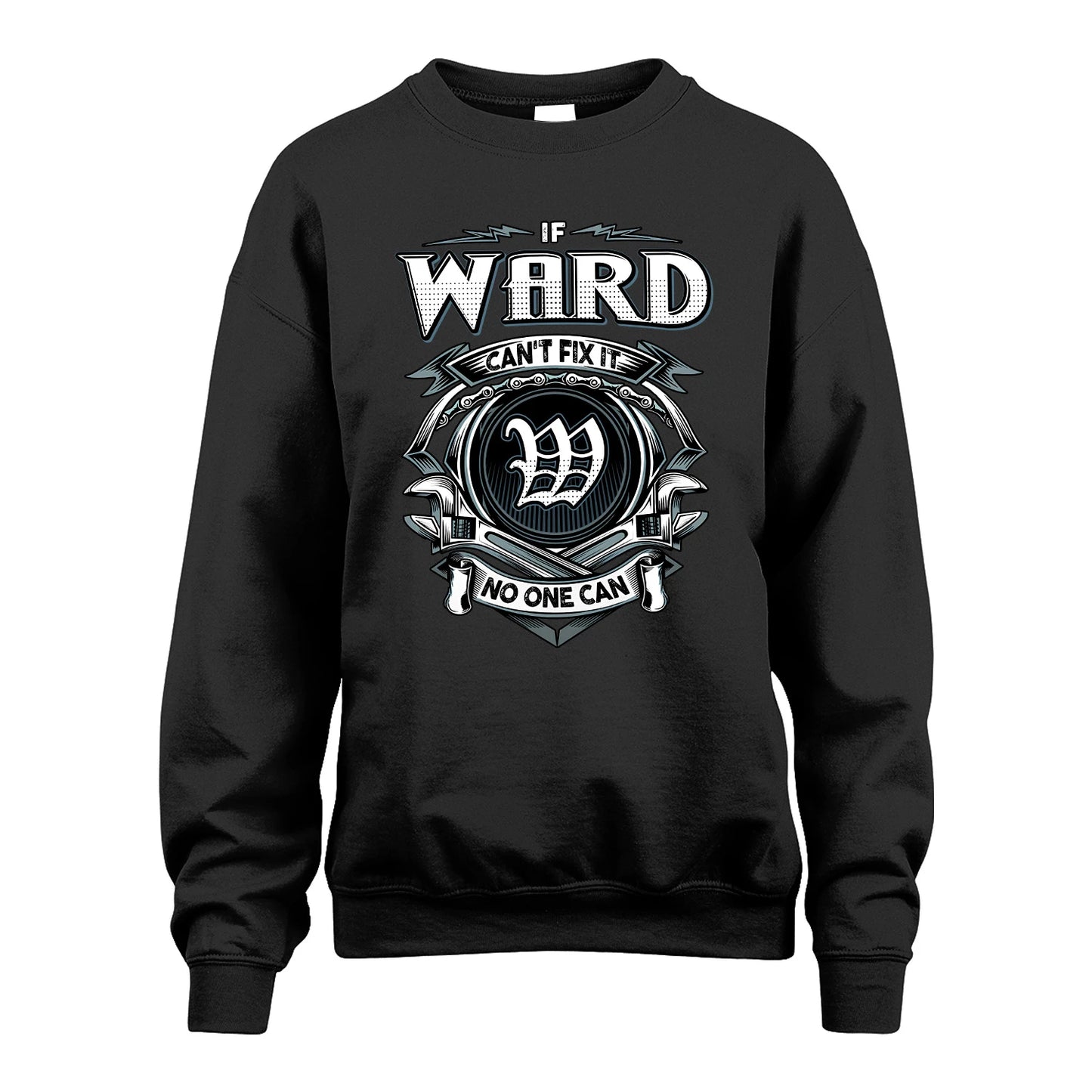 WARD 13K1-510 Personalized  "Can’t Fix It No One Can"