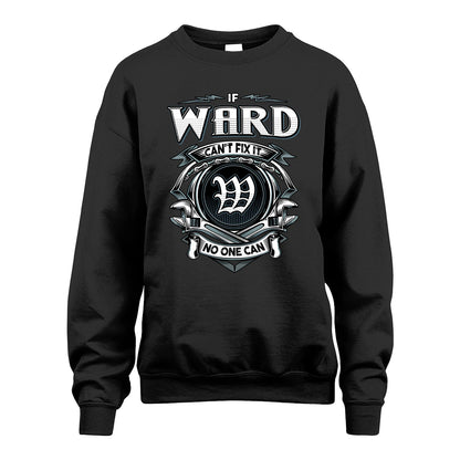 WARD 13K1-510 Personalized  "Can’t Fix It No One Can"