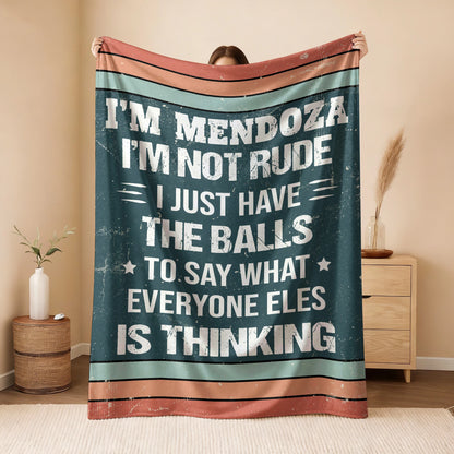 I'm Name Not Rude Just Have the Balls Fleece Blanket MENDOZA 13K1 BK65
