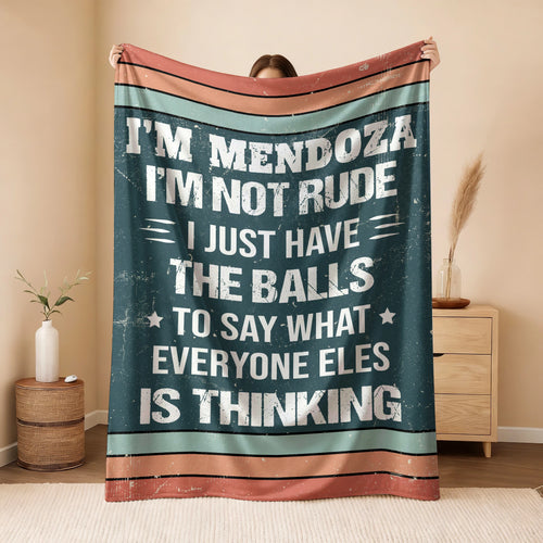 I'm Name Not Rude Just Have the Balls Fleece Blanket MENDOZA 13K1 BK65