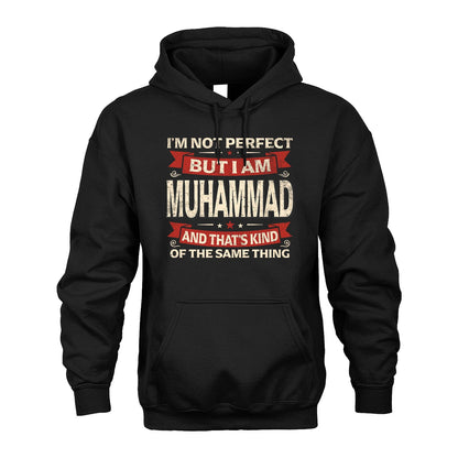 MUHAMMAD 13K1-566 I'm Not Perfect But I Am...