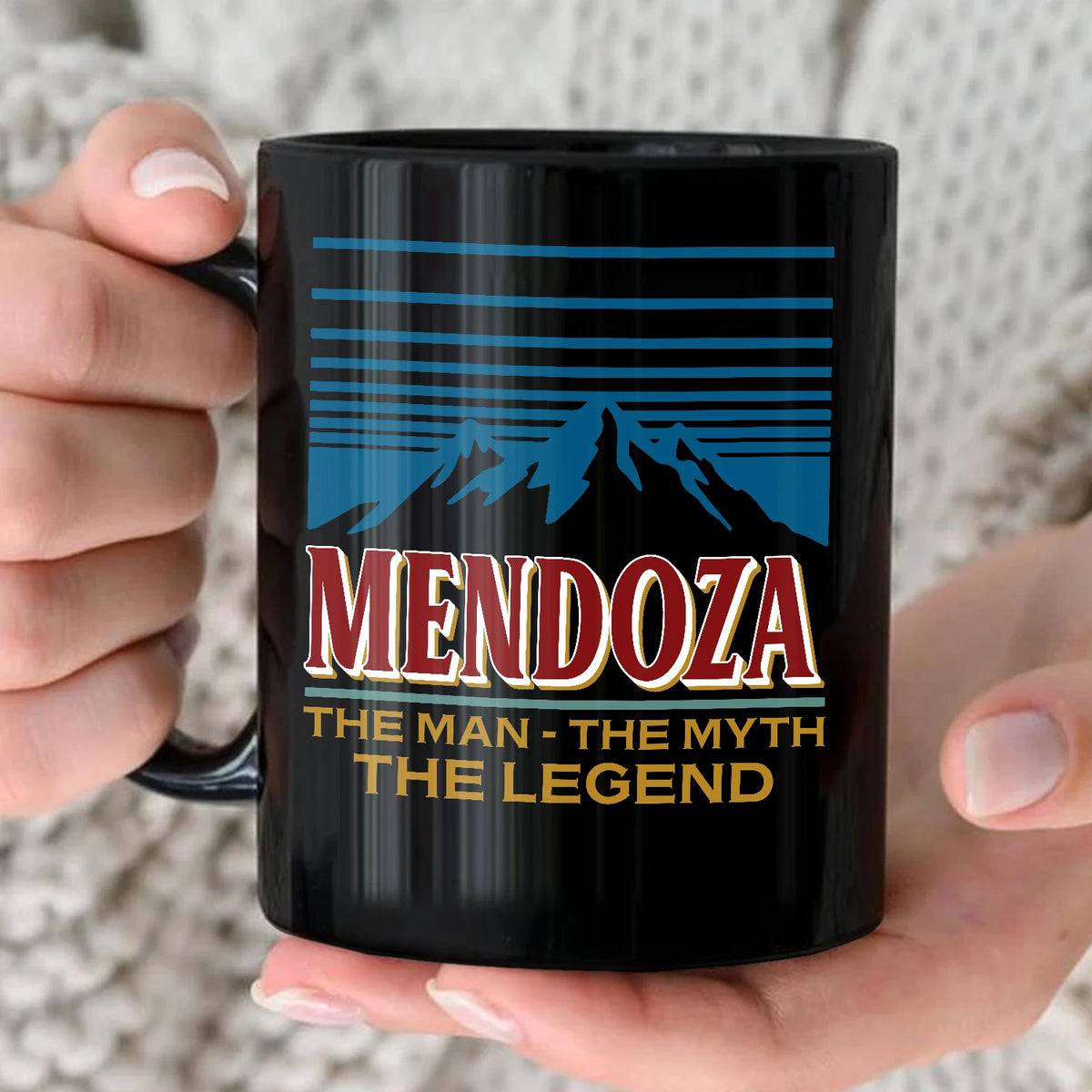 The Man The Myth The Legend Mountain Mug MENDOZA 13K1 MG04