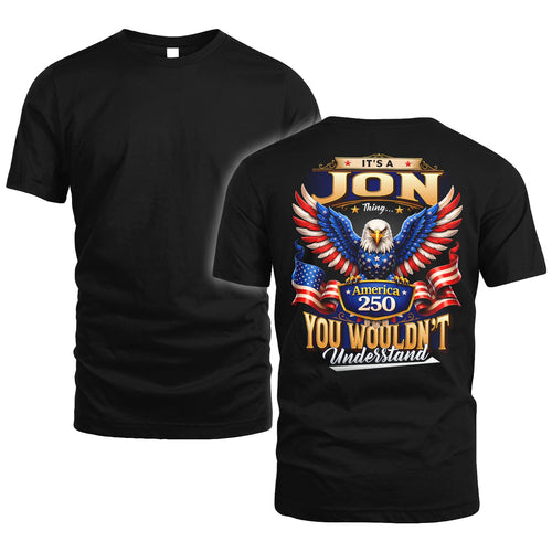 JON 13K1-518 Personalized "...Thing You Wouldn't Understand"– America 250 Design