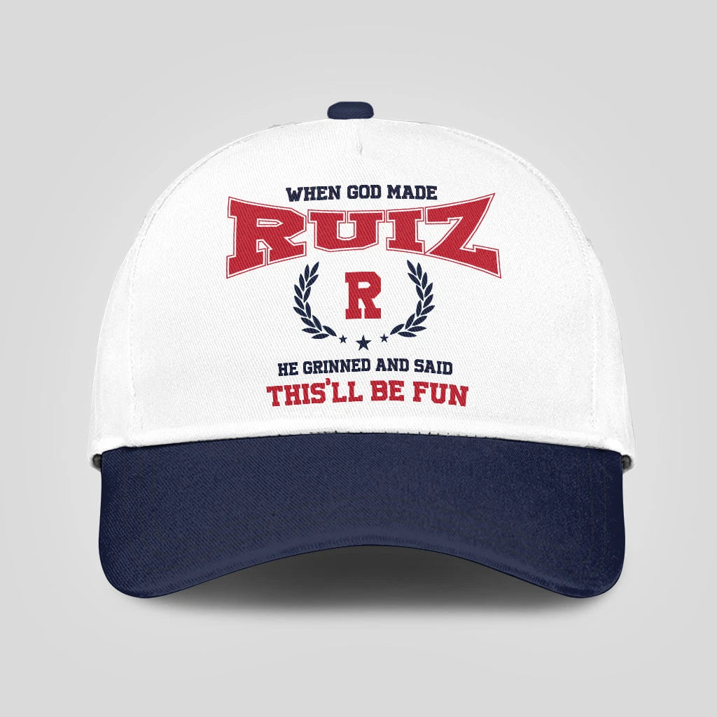 When God Made Your Name He Grinned And Said This'll Be Fun Blue Cap RUIZ 13K1 C57PF