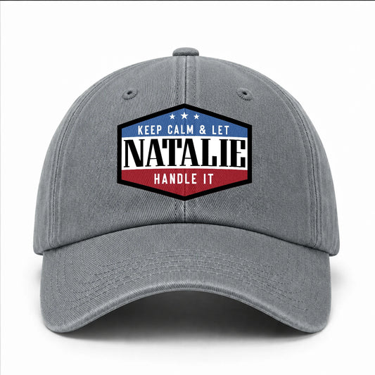 Keep Calm & Let Your Name Handle It Washed Cap NATALIE 13K1 C87PF