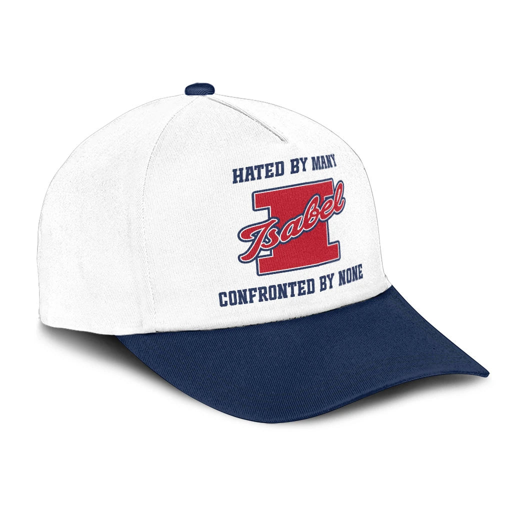Hated By Many Confronted By None Sporty Cap ISABEL 13K1 C45PF