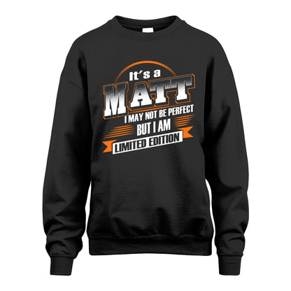 MATT 13K1-514 Personalized "It's a ... I May Not Be Perfect..."