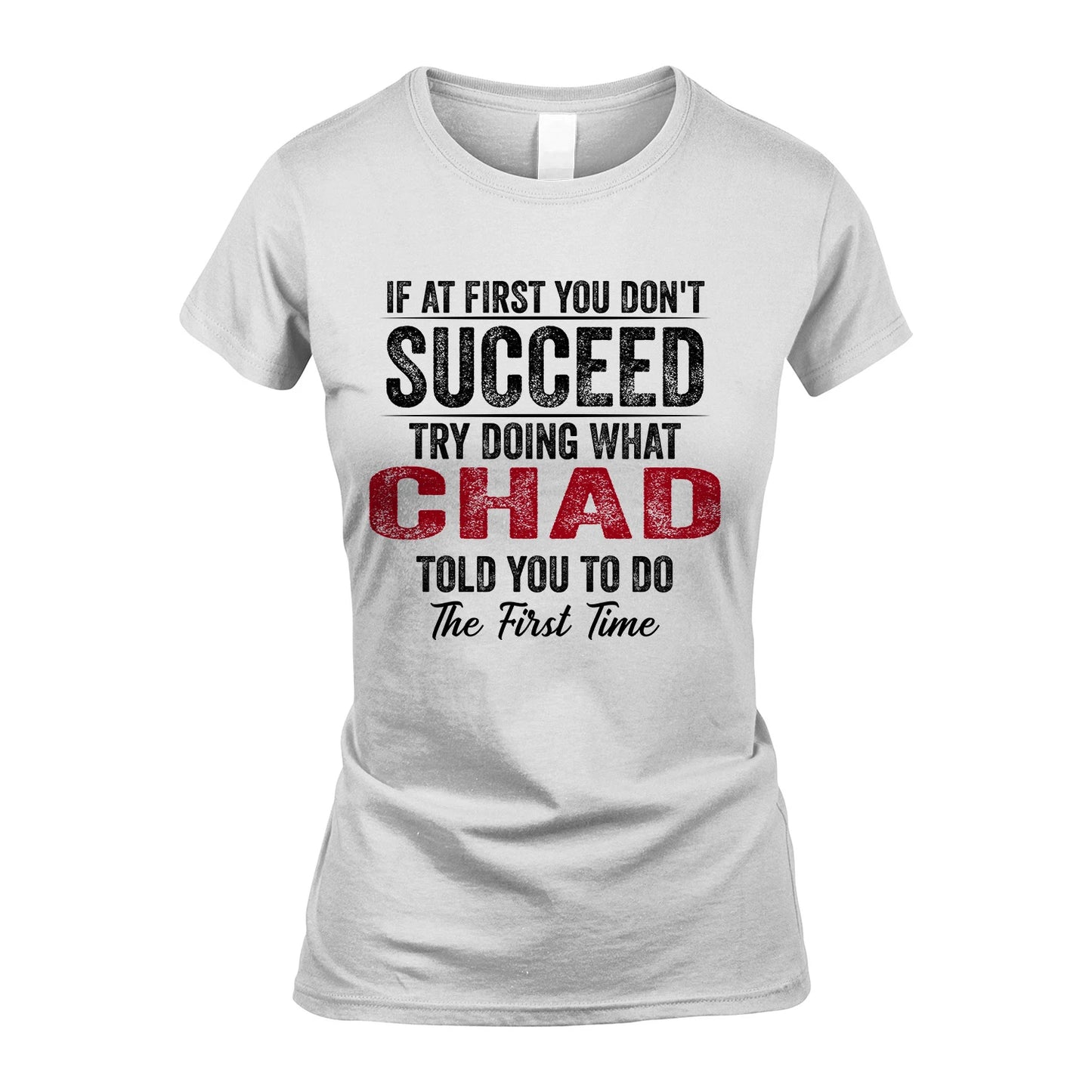 CHAD 13K1-357 If At First You Don't Succeed...