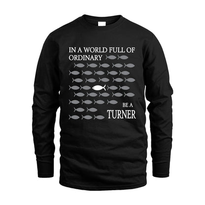 TURNER 13K1-558 In A World Full Of Ordinary