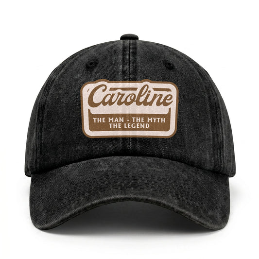 The Man - The Myth - The Legend CAROLINE 13K C29PF