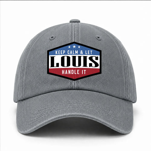 Keep Calm & Let Your Name Handle It Washed Cap LOUIS 13K1 C87PF