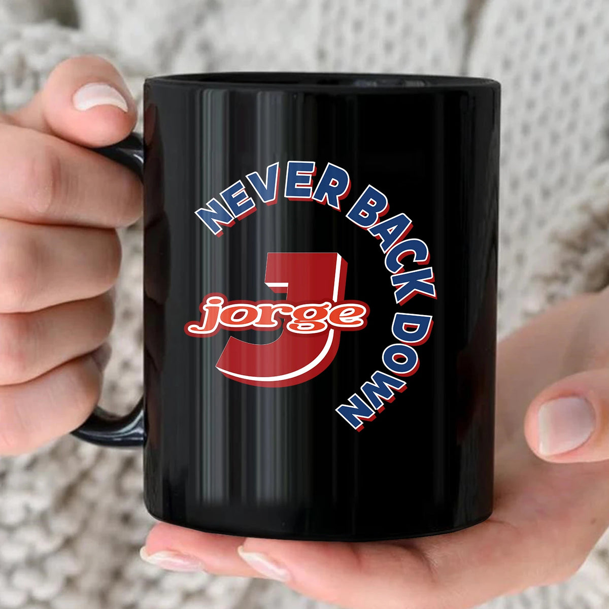 Never Back Down Log With Your Name Mug JORGE 13K1 MG25