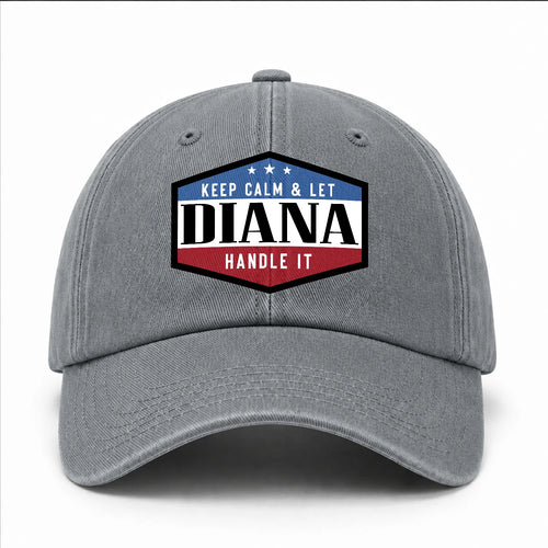 Keep Calm & Let Your Name Handle It Washed Cap DIANA 13K1 C87PF