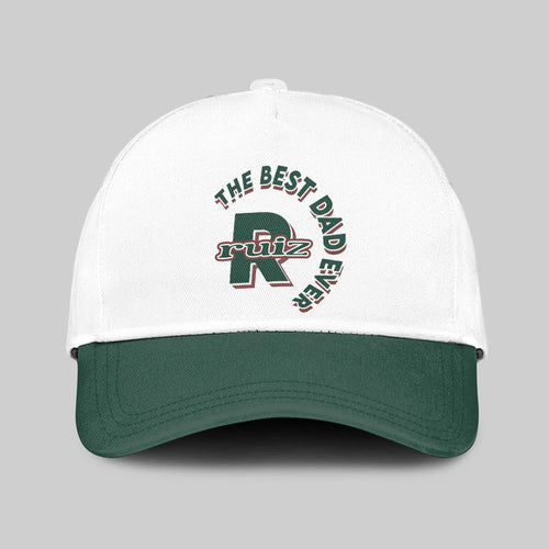The Best Dad Ever Custom Name Cap RUIZ 13K1 C35PF