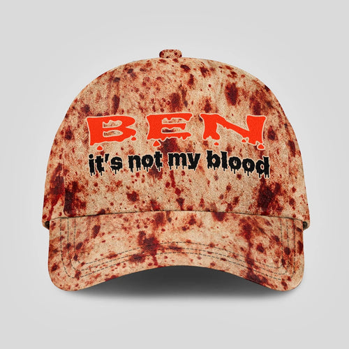 It's Not My Blood Halloween Cap BEN 13K1 C70PF