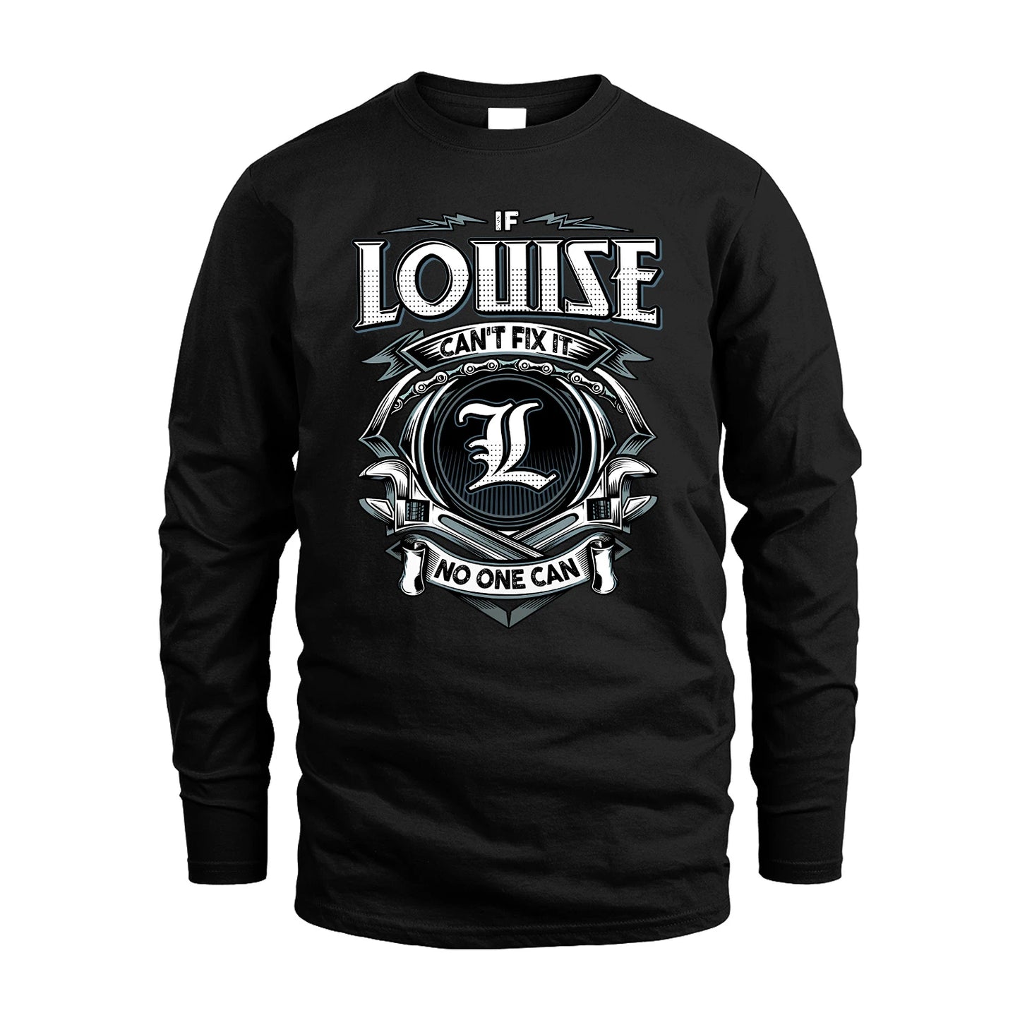LOUISE 13K1-510 Personalized  "Can’t Fix It No One Can"