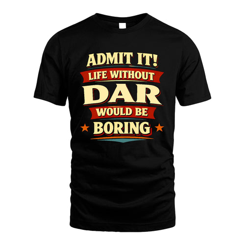DAR 13K7-503 Admit It Life Without...