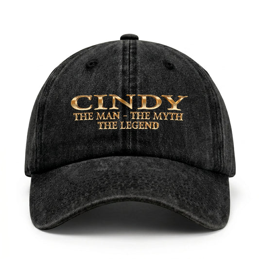 CINDY 13K-C25PF The Man - The Myth - The Legend