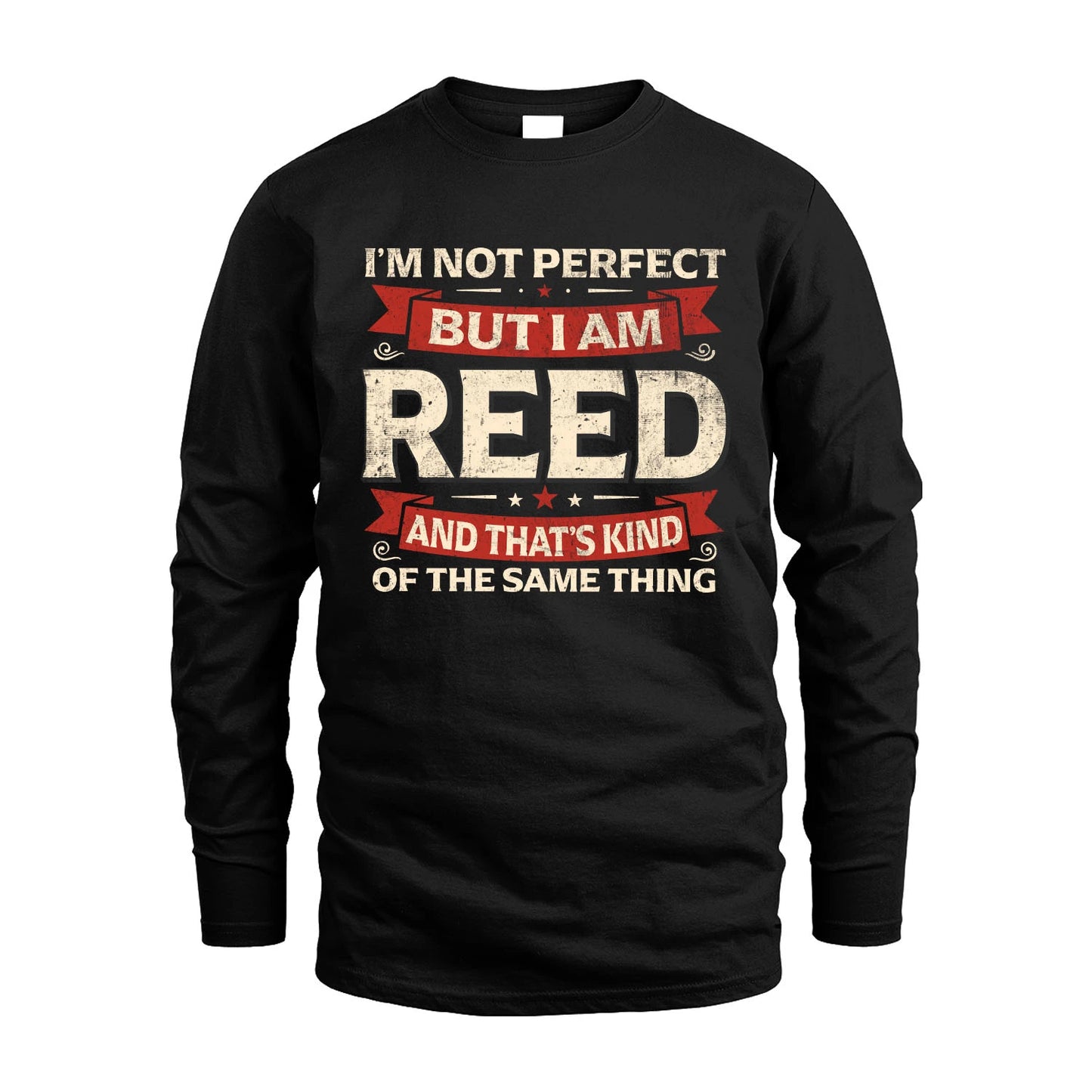 REED 13K1-566 I'm Not Perfect But I Am...
