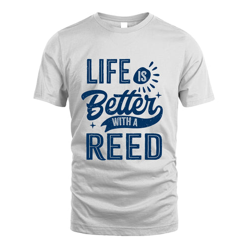 REED 13K1-116 Personalized Name Quote T-Shirt Life Is Better With Unisex Gift