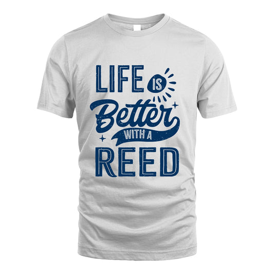 REED 13K1-116 Personalized Name Quote T-Shirt Life Is Better With Unisex Gift