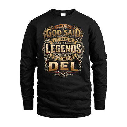 DEL 13K1-540 And Then God Said Let There Be Legends...