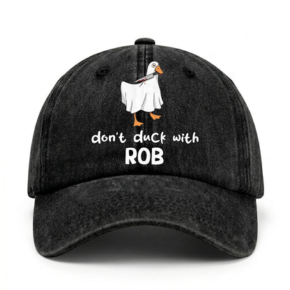 Don't Duck With Your Name Funny Washed Cap ROB 13K1 C129PF