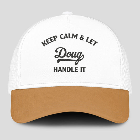 Keep Calm & Let Your Name Handle It Yellow And White Mesh Cap DOUG 13K1 C205PF