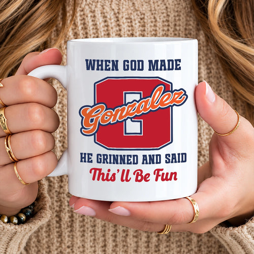 When God Made Your Name Personalized Baseball Mug GONZALEZ 13K1 MG07