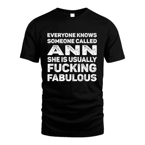 ANN 13K1-500–Personalized Funny Quote Apparel “Everyone Knows Someone called...”