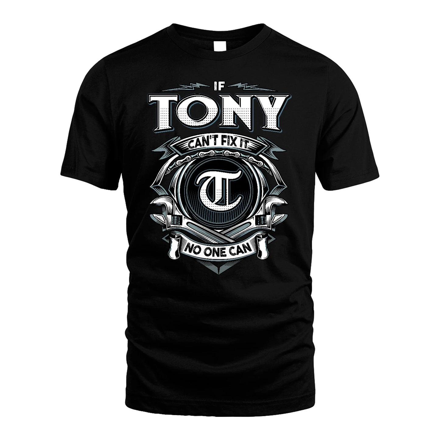 TONY 13K1-510 Personalized  "Can’t Fix It No One Can"