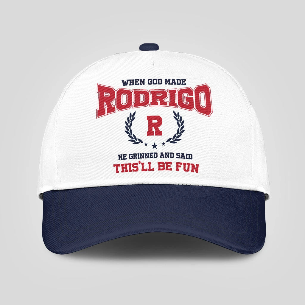When God Made Your Name He Grinned And Said This'll Be Fun Blue Cap RODRIGO 13K1 C57PF