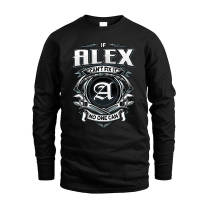 ALEX 13K1-510 Personalized  "Can’t Fix It No One Can"