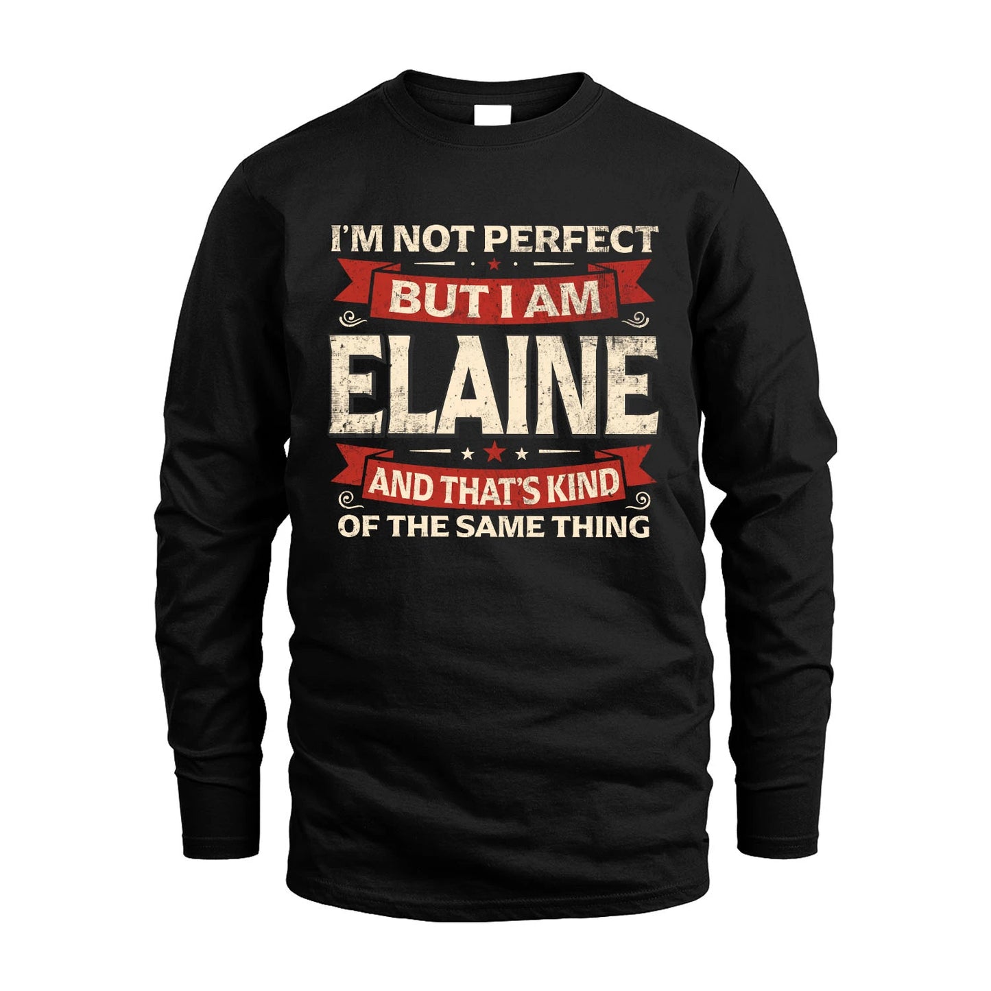 ELAINE 13K1-566 I'm Not Perfect But I Am...