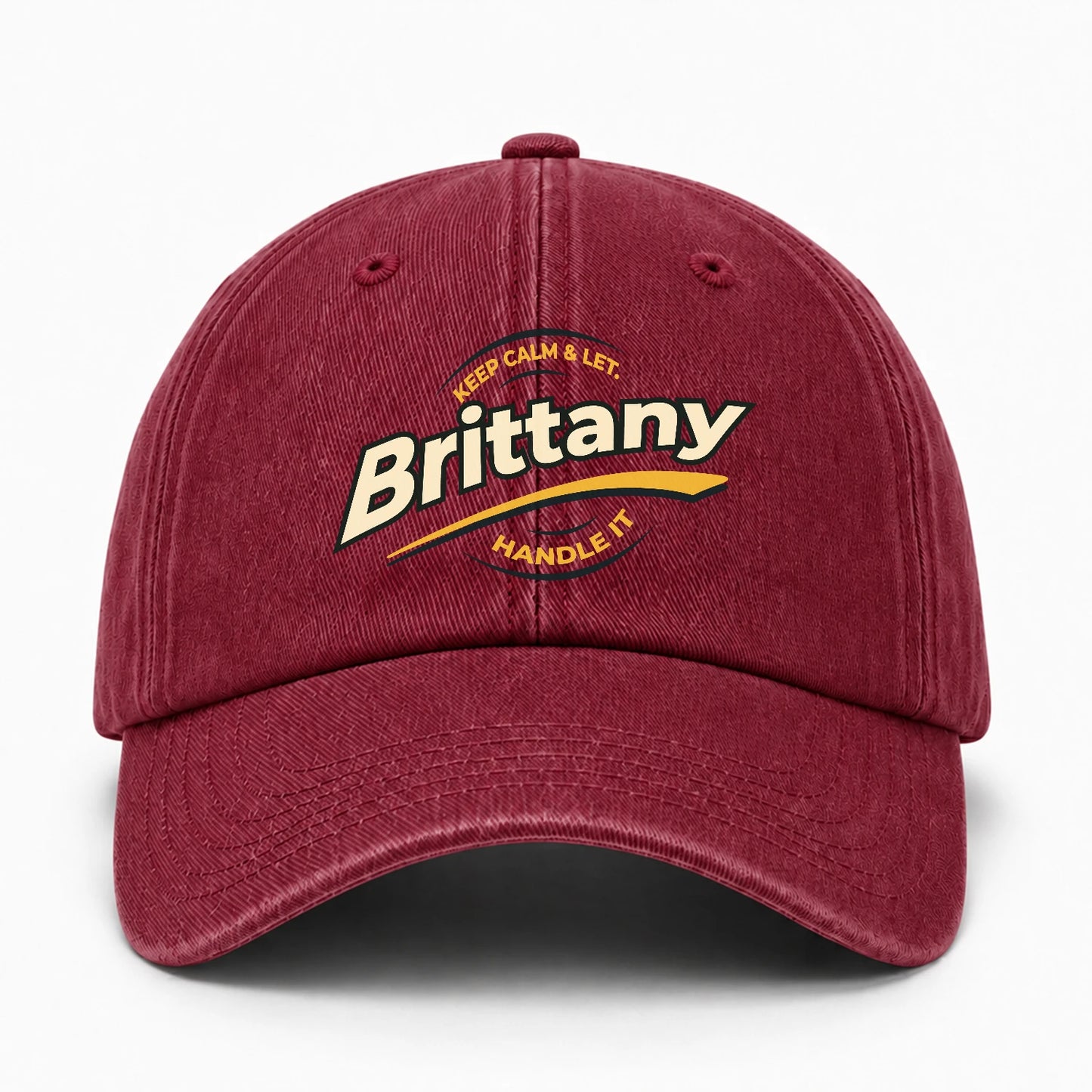 Keep Calm & Let Your Name Handle It Burgundy Washed Cap BRITTANY 13K1 C105PF