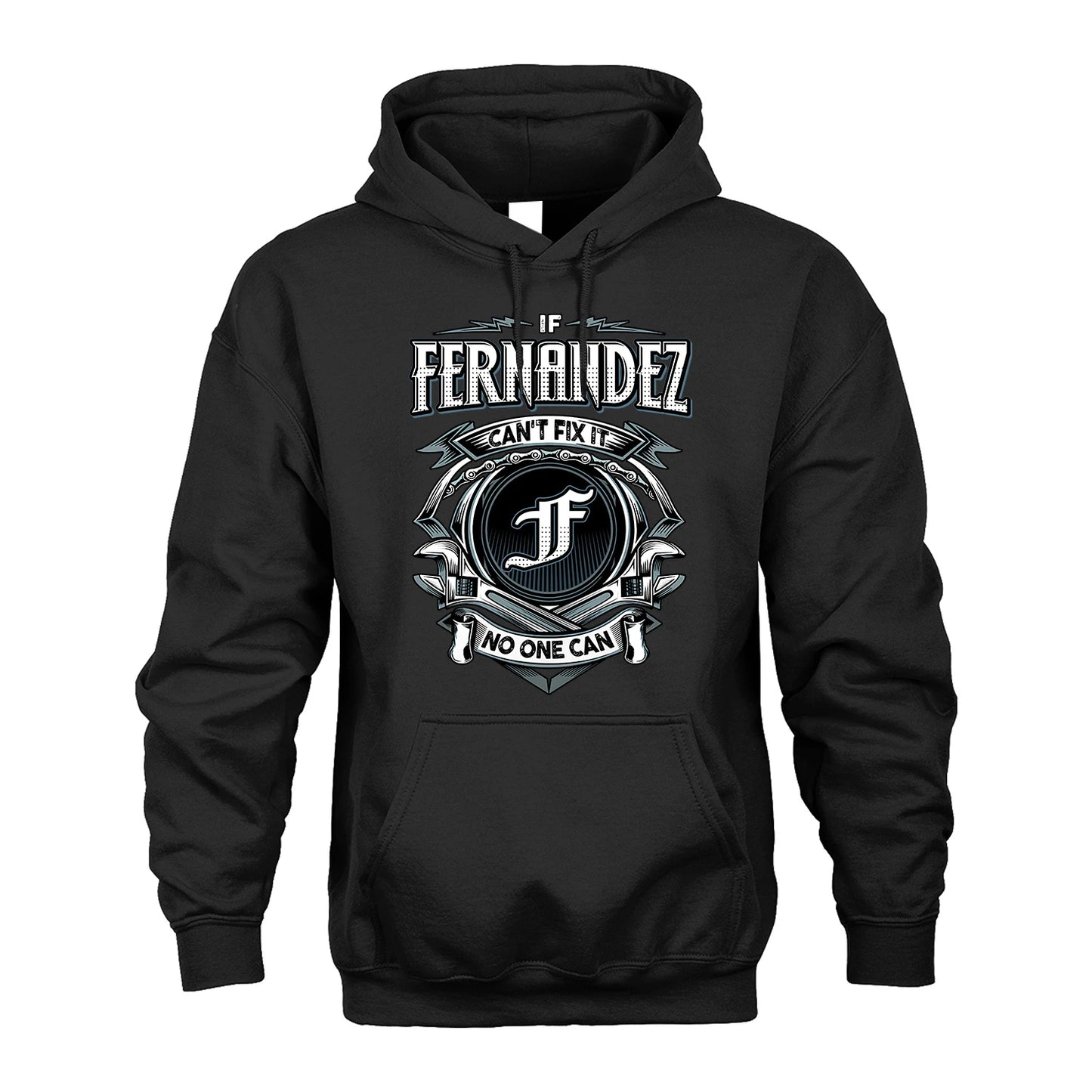 FERNANDEZ 13K1-510 Personalized  "Can’t Fix It No One Can"